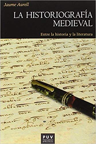 51Ah0d71ipL SX332 BO1204203200  - La historiografía medieval, entre la historia y la literatura - Jaume Aurell