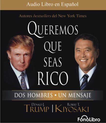 51uKtEWipdL - Queremos que seas rico - Donald J Trump (Audiolibro Voz Humana)