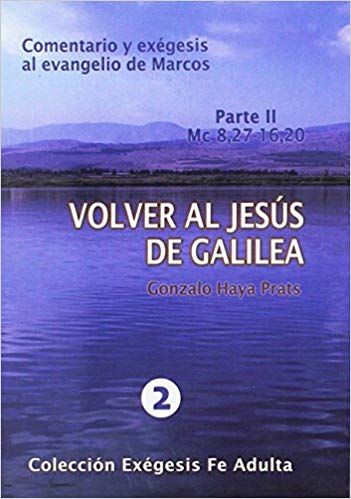51voOURfXBL SX349 BO1204203200  - Volver al Jesús de Galilea, comentario y exégesis al evangelio de Marcos - Gonzalo Haya Prats (Audiolibro Voz Humana)