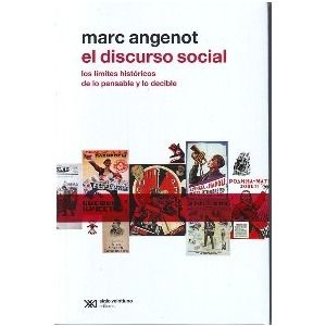 53cf67d3ceddf81c62000000  grande   - El Discurso Social - Marc Angenot