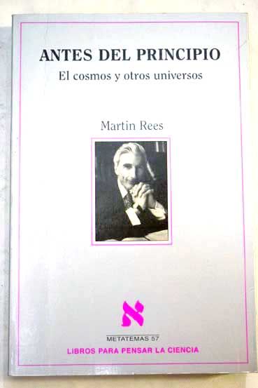 596768 - Antes del principio. El cosmos y otros universos - Martin Rees
