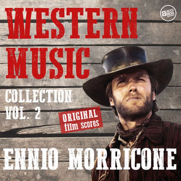 5bIYTOD - Ennio Morricone – Western Music Collection Vol. 2 (Remasterizado) (2017)