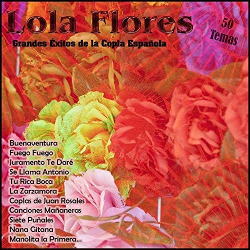 61Wewn12c2L SS500 - Lola Flores - Grandes Éxitos de la Copla Española (2014) (2 Cd´s)