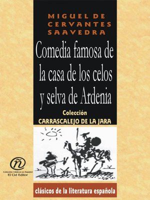 7BCD127885 B742 44DE BB0D 693261F15CD67DImg400 - La casa de los celos y selvas de Ardenia - Miguel de Cervantes (Voz Humana)