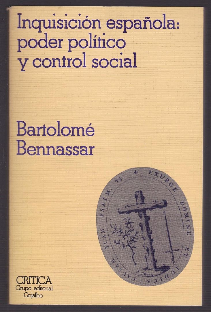 812tRVDMVUL - Inquisicion española. Poder politico y control social - Bartolome Bennassar