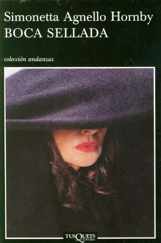 8728bc09f5b0028eba3047c3dabd5edc - Boca sellada - Simonetta Agnello Hornby (Voz Humana)