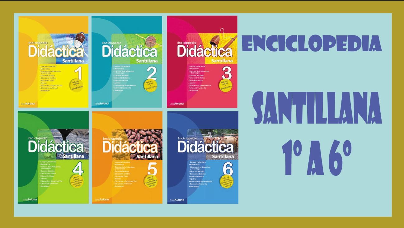 9 - Enciclopedia didactica Santillana (6 Tomos)