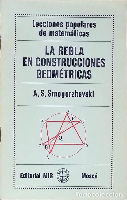 94460518 - La Regla en Construcciones Geometricas - A. Smogorzhevski (Editorial MIR)