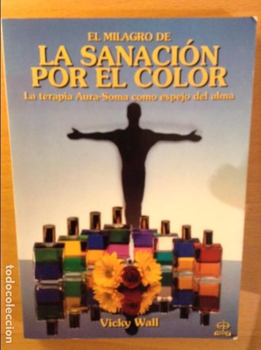 97095647 50 24 - El milagro de la sanación por el color - Vicky Wall (Audiolibro Voz Humana)
