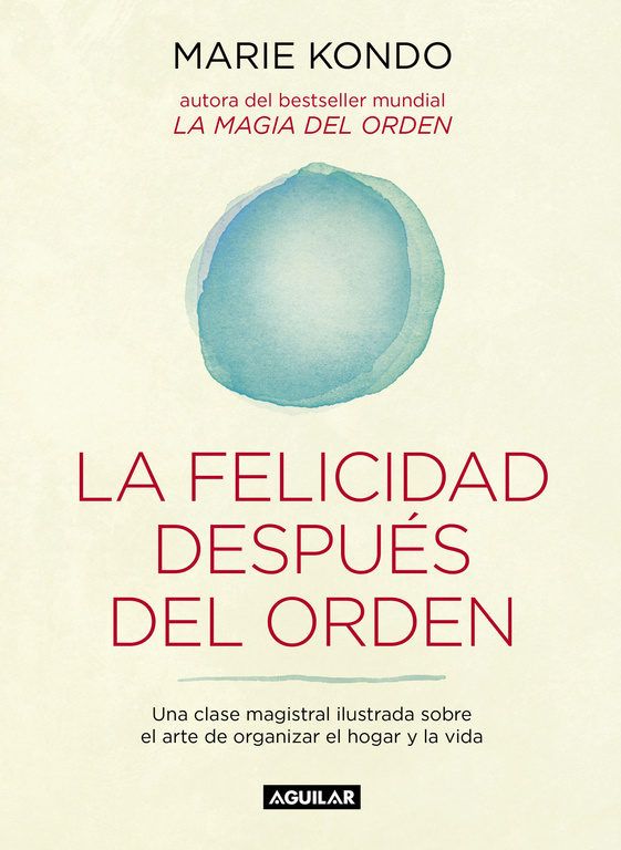 9788403503816 - La felicidad despues del orden - Marie Kondo