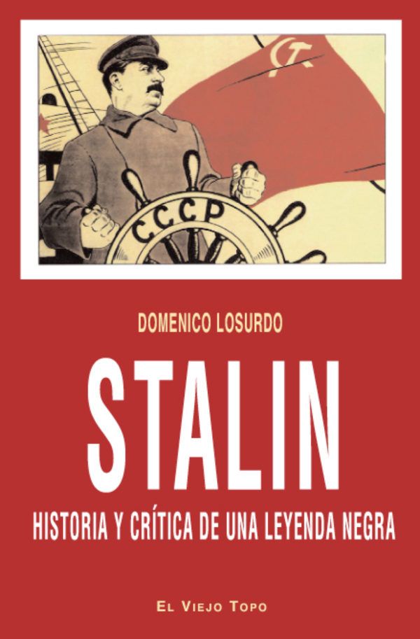 9788415216001 - Stalin. Historia y crítica de una leyenda negra - D. Losurdo