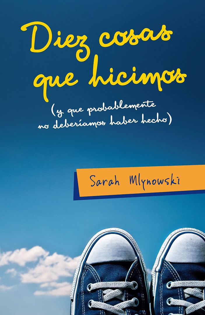 9788420411675 - Diez cosas que hicimos (y que probablemente no deberiamos haber hecho) - Sarah Mlynowski