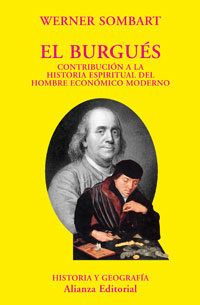 9788420679143 - El Burgues. Contribucion a la historia espiritual del hombre moderno - Werner Sombart