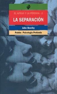 9788475093321 - El apego y la pérdida: La separación afectiva - John Bowlby (Voz Humana)