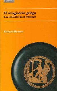 9788483230787 - El imaginario griego Los contextos de la mitología - Richard Buxton (Audiolibro Voz Humana)