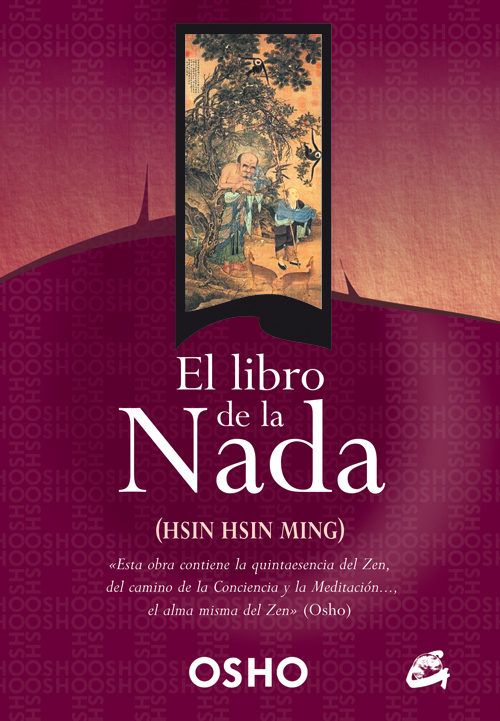 9788484451068 - El libro de la nada, comentarios sobre el Libro de Sosan - Osho Voz Humana