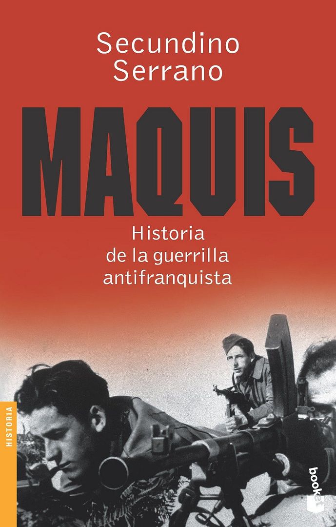 9788484604808 - Maquis: Historia de la guerrilla antifranquista - Secundino Serrano