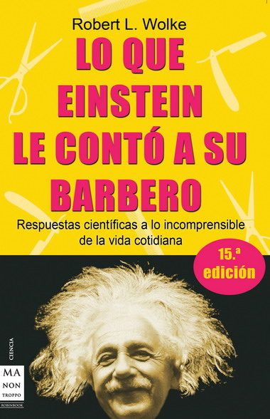 9788495601537 - Lo que Einstein le conto a su barbero - Robert L Wolke