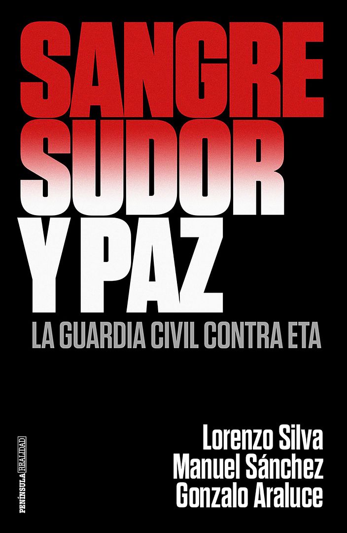 9788499426372 - Sangre, sudor y paz la Guardia Civil contra ETA - Lorenzo Silva (Audiolibro Voz Humana)