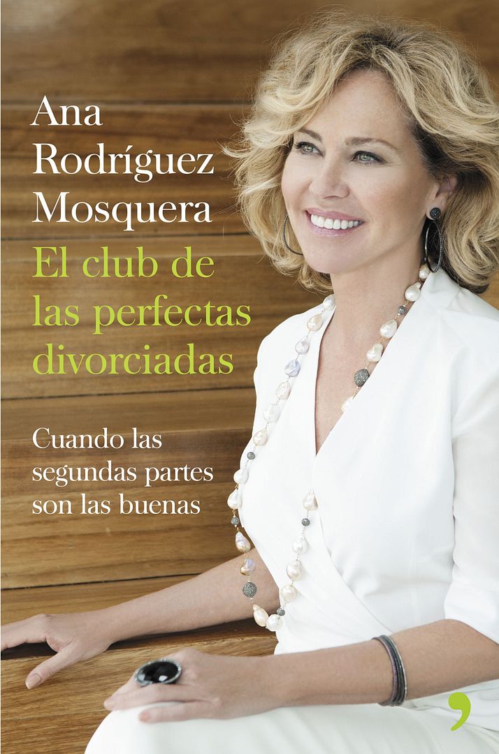 9788499984360 - El club de las perfectas divorciadas. Cuando las segundas partes son las buenas - Ana Rodriguez Mosquera (Voz Humana)
