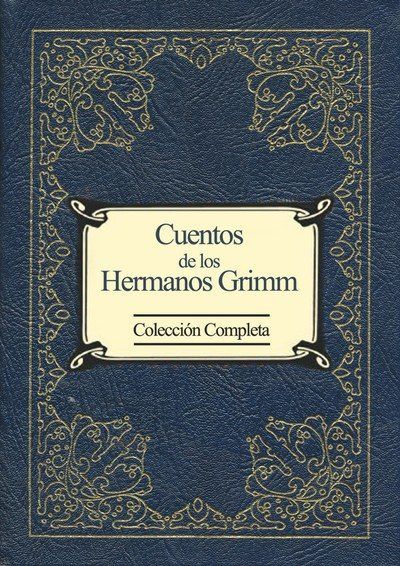 9789872823023 - Todos los cuentos de los hermanos Grimm - Jacob Grimm