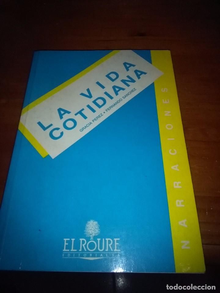 98520683 - Narraciones la vida cotidiana - Gràcia Pérez (Audiolibro Voz Humana)
