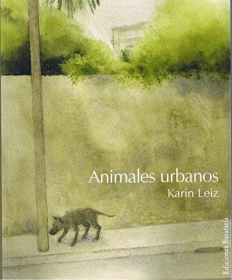 AnimalesurbanosdeKarinLeizreducidooooooooooo - Animales urbanos - Karin Lei