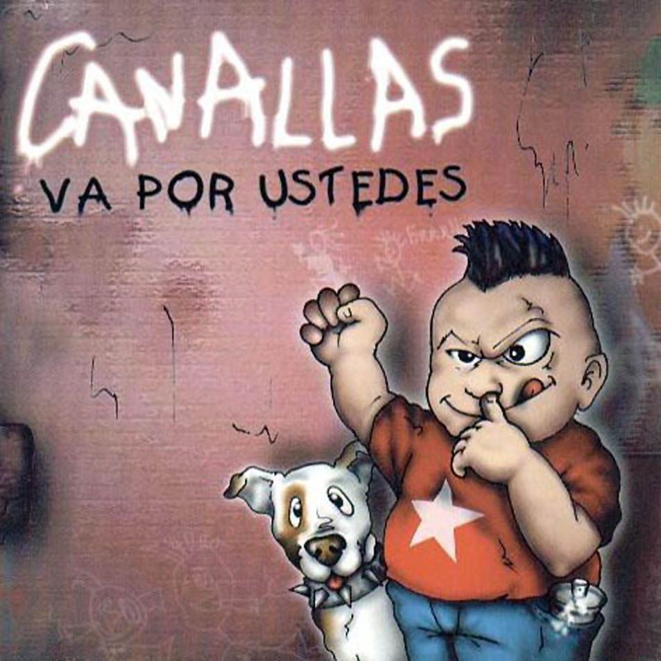 Canallas Va Por Ustedes Frontal - Canallas - Va por ustedes