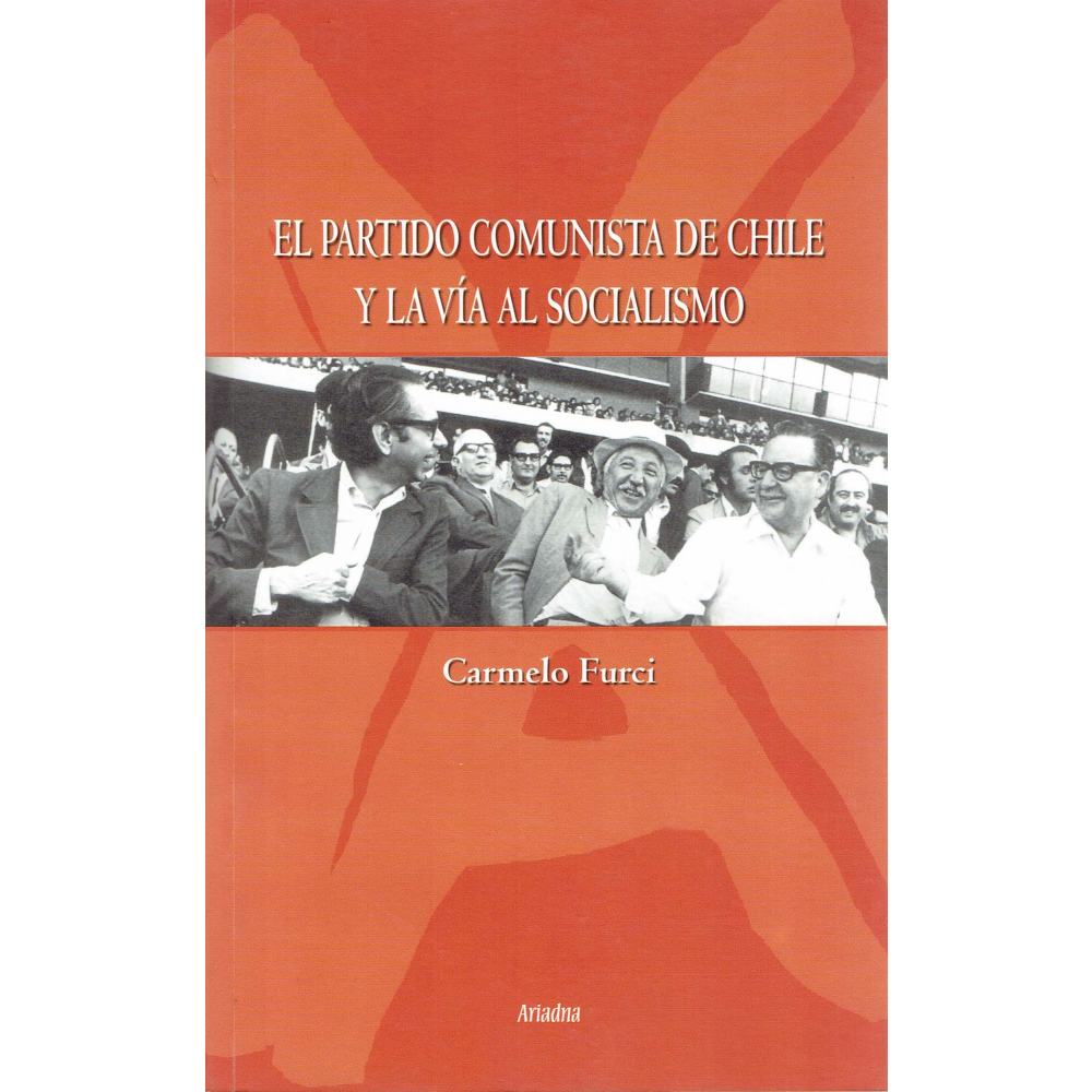 Captura de pantalla 2017 11 29 a las 102932 5 - El partido Comunista de Chile y la vía al socialismo - Carmelo Furci