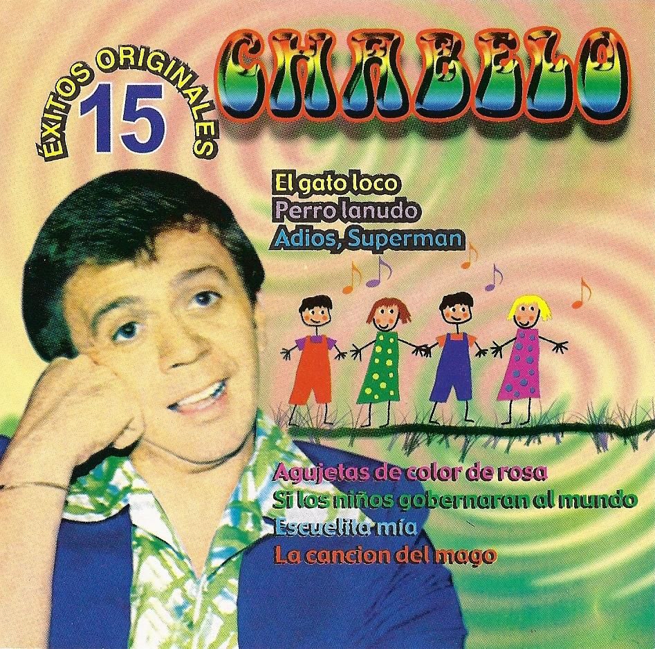 Chabelo 15 C3 89xitos Originales - Chabelo - 15 Exitos (2007)
