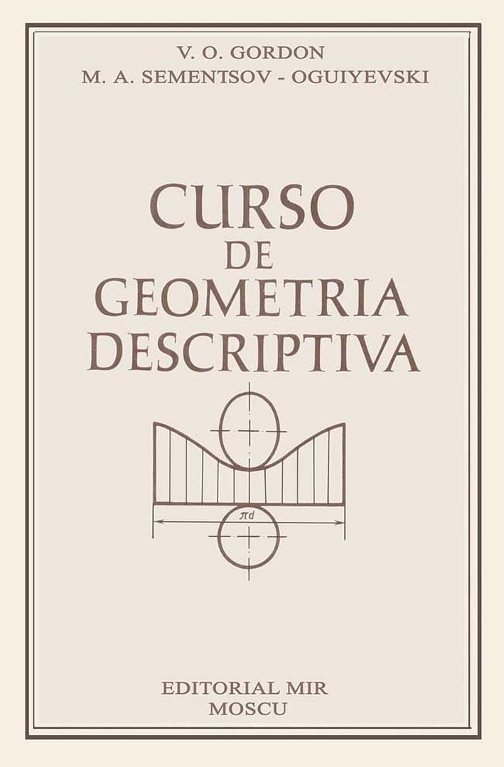 Curso2Bde2Bgeometria2Bdescriptiva2B 2BV2BO2BGordon FREELIBROSORG - Curso de Geometria Descriptiva - V. O. Gordon (Editorial MIR)