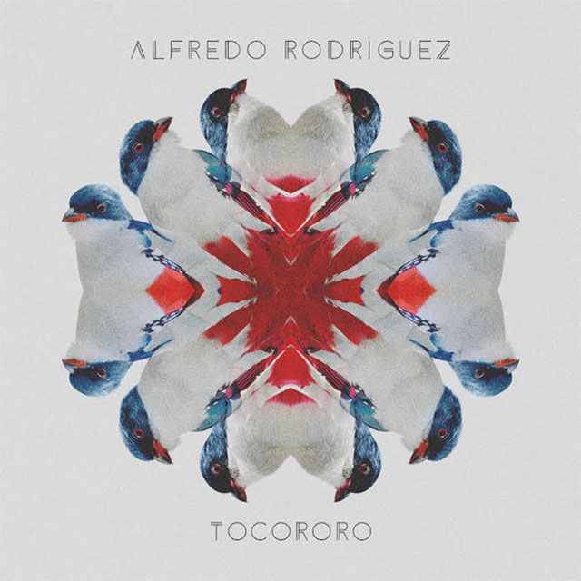 Distritojazz jazz discos Alfredo Rodriguez Tocororo - Alfredo Rodriguez - Tocororo FLAC (2016)