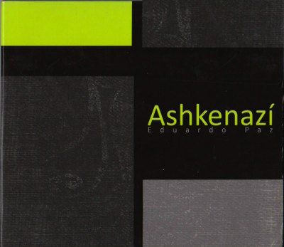 EDUARDO2BPAZ CD ASHKENAZI2B2010 400x347 400x347 - Eduardo Paz - Ashkenazí (2010)