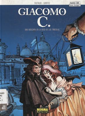 Giacomo01001 - Giacomo Casanova T01: Una máscara en la boca de las tinieblas (Ed. Norma)