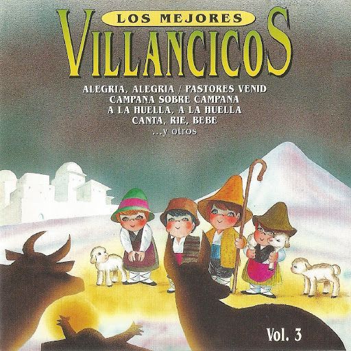 Los Mejores Villancicos Vol III cover - Coro Infantil Los Campanilleros - Los Mejores Villancicos Vol 3