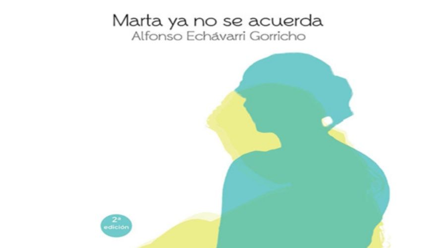 Marta ya no se acuerda - Marta ya no se acuerda - Alfonso Echávarri Gorricho (Audiolibro Voz Humana)
