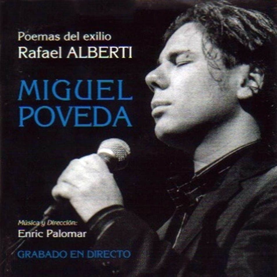 Miguel Poveda Poemas Del Exilio Rafael Alberti Frontal - Miguel Poveda - Poemas del exilio (Rafael Alberti)