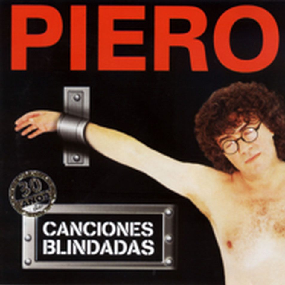 Piero Canciones Blindadas Frontal - Piero - 30 Años De Canciones Blindadas (2001)