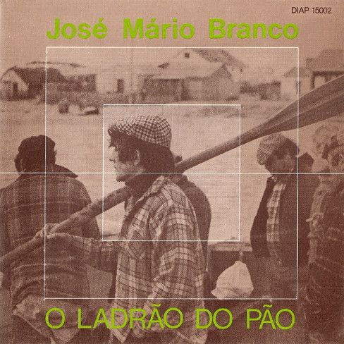R 10903183 1506253464 6298 - José Mário Branco - O Ladrão do Pão