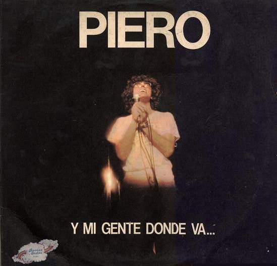 R 1701254 1258852114 - Piero - Y Mi Gente Donde Va (1976)
