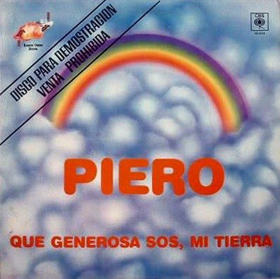 R 3063116 1313977024 - Piero - Que Generosa Sos Mi Tierra (1984)