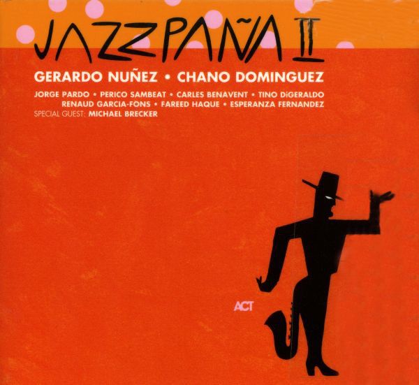 R 3477904 1333376130 - Gerardo Nuñez y Chano Dominguez - Jazzpaña II (2000) FLAC