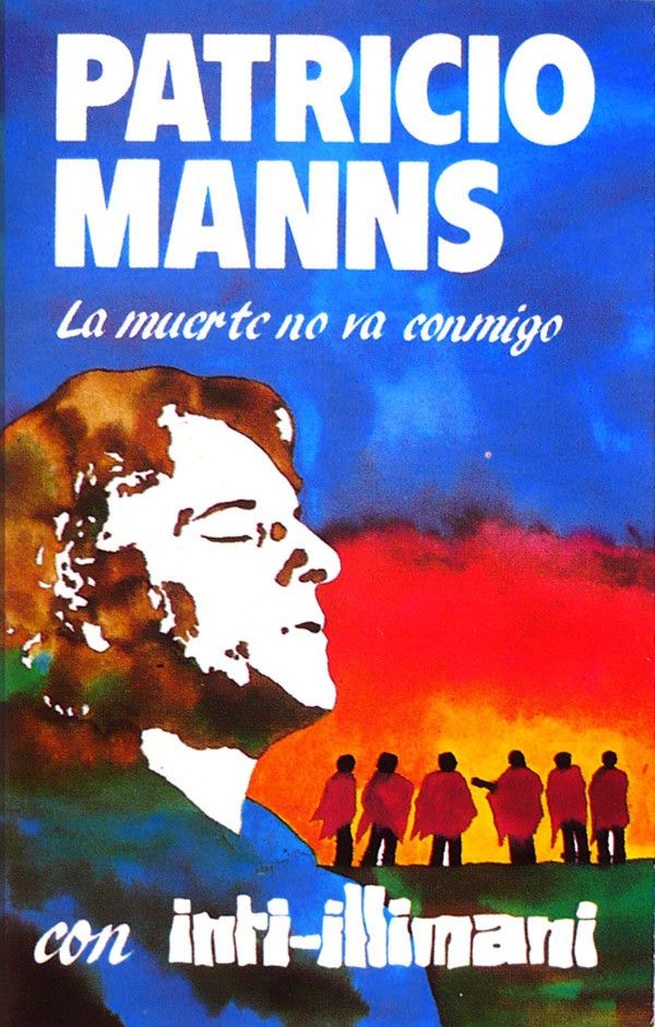 R 3497582 1332778173 - Patricio Manns con Inti-Illimani – La muerte no va conmigo (1986) FLAC
