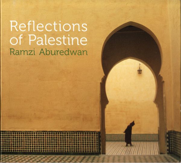 R 3847135 1346709435 7744 - Ramzi Aburedwan - Reflections Of Palestine
