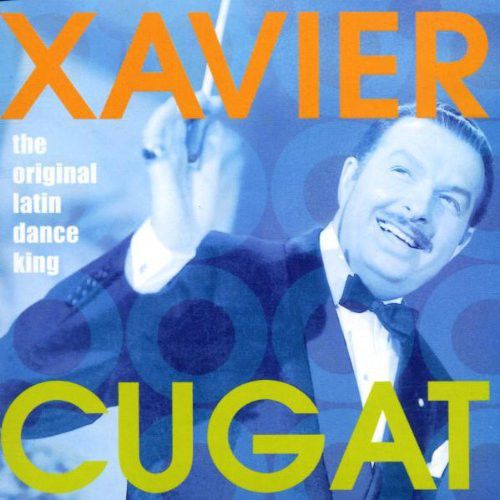 R 5438896 1393368155 4118 - Xavier Cugat - The Original Latin Dance King (2002)