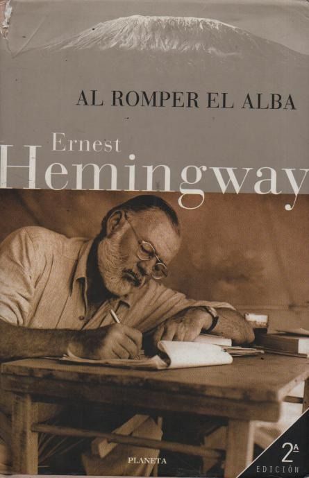 al romper el alba ernest hemingway lu D NQ NP 666926 MLU26797084678 022018 F - Al romper el alba - Ernest Hemingway