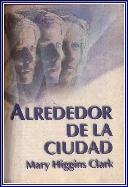 alrededor ciudad mary higgins clark 1 1233649 - Alrededor de la ciudad - Mary Higgins Clark