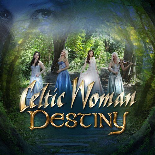 bbe344022037 - Celtic Woman - Destiny (2016) FLAC