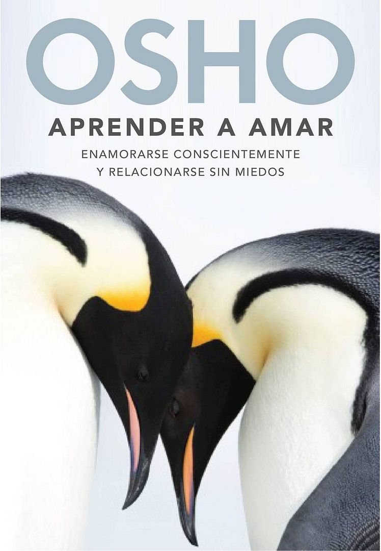 beinginlove Grijalbo - Aprender a amar enamorarse conscientemente y relacionarse sin miedos - Osho (Audiolibro Voz Sintetica)
