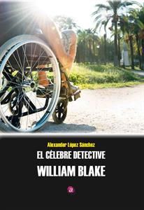 blake184532 252 210x300 - El célebre detective William Blake - Alexander López Sánchez (Audiolibro Voz Humana)